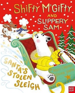 Nosy Crow Shifty McGifty and Slippery Sam: Santa's Stolen Sleigh